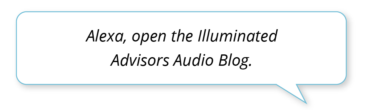 Alexa open the illuminated advisors audio blog